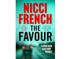 KNYGA Nicci French French Nicci Favour: The gripping new thriller from an author 'at the top of British psychological suspense writing' (Observer)