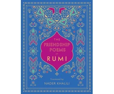 KNYGA Friendship Poems of Rumi: Translated by Nader Khalili
