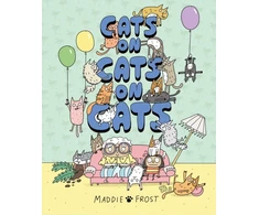 KNYGA Frost, Maddie Cats on Cats on Cats: A brilliantly funny, quirky and heartwarming graphic-novel style picture book