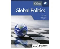 KNYGA Fugill, Ben; Hirons, Jane Global Politics for the IB Diploma