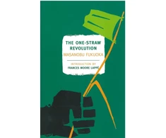 KNYGA Fukuoka, Masanobu One-Straw Revolution: An Introduction to Natural Farming