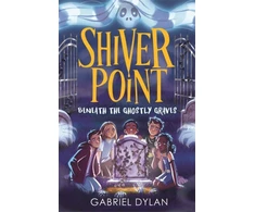 KNYGA Gabriel Dylan Shiver Point: Beneath the Ghostly Graves