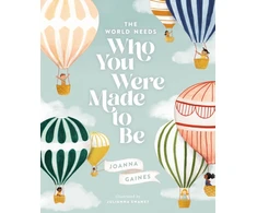 KNYGA Gaines Joanna World Needs Who You Were Made to Be