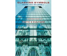 KNYGA Michael Paul Gallagher Gallagher Michael Paul Clashing Symbols: An Introduction to Faith and Culture