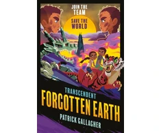 KNYGA Gallagher Patrick Transcendent: Forgotten Earth: Book 3 - a cyberpunk STEM thriller perfect for teen readers and gamers
