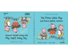 KNYGA Gallardo, Pedro Three Little Pigs / Les Trois Petits Cochonss: Classic &amp; Magic Tales - Conte classique et magique
