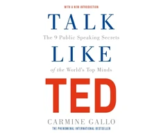 KNYGA Carmine Gallo Gallo Carmine Talk Like TED: The 9 Public Speaking Secrets of the World's Top Minds