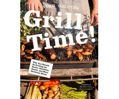 KNYGA Galuten, Noah Grilis Time!: Why You Should Be Grilling for Better, Healthier, Easier, and More Delicious Meals: A Cookbook