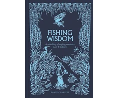 KNYGA Garnett Dominic Fishing Wisdom, A Miscellany of Angling Anecdotes, Facts and Folklore
