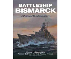 KNYGA Garzke, William H, Jr.; Dulin, Robert O. Battleship Bismarck: A Design and Operational History