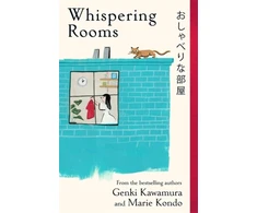 KNYGA Genki Kawamura, Inc.; Kondo, Marie Whispering Rooms: Heartwarming and joyful short stories for fans of Japanese fiction from two bestselling authors