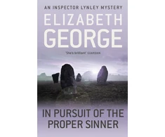 KNYGA George Elizabeth In Pursuit of the Proper Sinner: A Page-Turning Mystery Featuring Thomas Lynley, now appearing on BBC1 and iPlayer
