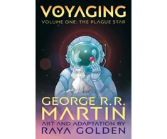 KNYGA George R.R. Martin Voyaging, Volume One: The Plague Star
