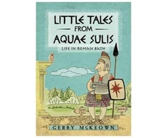 KNYGA Gerry Mckeown Little Tales from Aquae Sulis