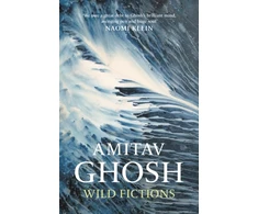 KNYGA Ghosh, Amitav Wild Fictions