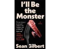 KNYGA Gilbert Sean I'll Be the Monster: 'The Baltas Lotus' meets 'My Sister, the Serial Killer'