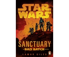 KNYGA Giles, Lamar Star Wars: Sanctuary: A Bad Batch Novel