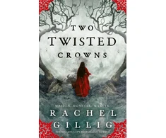 KNYGA Gillig Rachel Two Twisted Crowns: the instant NEW YORK TIMES and USA TODAY bestseller