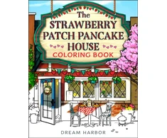 KNYGA Gilmore, Laurie Strawberry Patch Pancake House Coloring Book