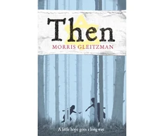 KNYGA Morris Gleitzman Gleitzman Morris Then