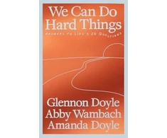 KNYGA Glennon Doyle We Can Do Hard Things
