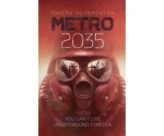 KNYGA Glukhovsky, Dmitry Metro 2035: The third darkly thrilling book in the METRO series and inspiration behind the bestselling METRO video game franchise