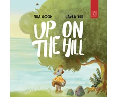KNYGA Good, Beatriz Up on the Hill: A Charming Picture Book about Friendship and Acceptance for Ages 5 to 7