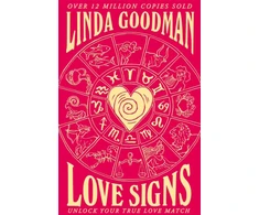 KNYGA Goodman Linda Linda Goodman's Love Signs: New Edition of the Classic Astrology Book on Love: Unlock Your True Love Match