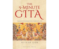 KNYGA Gor, Nitesh 5-minute Gita: Timeless Wisdom for Everyday Life