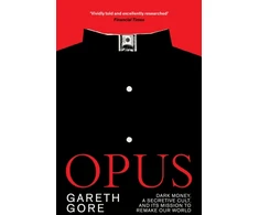 KNYGA Gore Gareth Opus: Dark Money, a Secretive Cult, and its Mission to Remake Our World