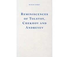 KNYGA Gorky Maxim Reminiscences of Tolstoy, Chekhov and Andreyev