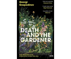 KNYGA Gospodinov Georgi Death and the Gardener: From the International Booker Prize-winning author of Time Shelter