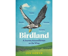 KNYGA Gower Jon Birdland: A Journey Around Britain on the Wing