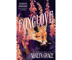 KNYGA Grace Adalyn Foxglove: The thrilling and heart-pounding gothic fantasy romance sequel to Belladonna