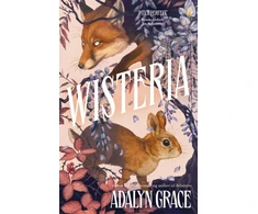KNYGA Grace Adalyn Wisteria: the Sunday Times bestseller - the gorgeous new gothic fantasy romance from the bestselling author of Belladonna and Foxglove