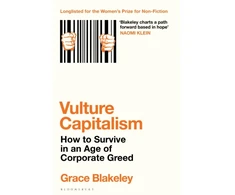 KNYGA Grace Blakeley Vulture Capitalism, How to Survive in an Age of Corporate Greed