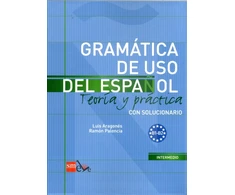 KNYGA Bookshop Gramatica de uso del Espanol - Teoria y practica: B1-B2