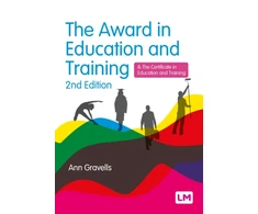 KNYGA Gravells, Ann Award in Education and Training: and the Certificate in Education and Training