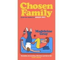 KNYGA Gray Madeleine Chosen Family: The unforgettable new novel from the author of Žalias Dot