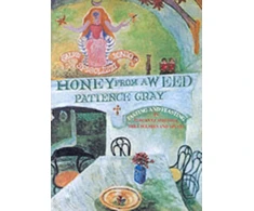 KNYGA Gray Patience Honey from a Weed: Fasting and Feasting in Tuscany, Catalonia, the Cyclades and Apulia