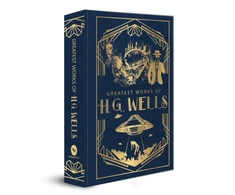 KNYGA H G Wells Greatest Works of H.G. Wells: Deluxe Hardbound Edition