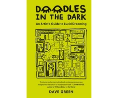 KNYGA Green Dave Doodles In The Dark: An artist's guide to lucid dreaming