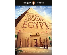 KNYGA Roger Lancelyn Green Žalias Roger Lancelyn Penguin Readers Level 3: Tales of Ancient Egypt (ELT Graded Reader): Abridged Edition