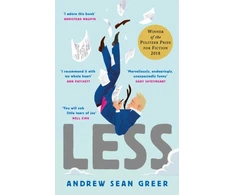 KNYGA Greer, Andrew Sean Less: Winner of the Pulitzer Prize for Fiction 2018