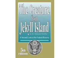 KNYGA Griffin, Edward G Creature from Jekyll Island