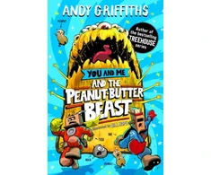 KNYGA Griffiths Andy You and Me and the Peanut-Butter Beast