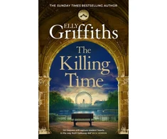 KNYGA Griffiths, Elly Killing Time: the bestselling new Ali Dawson Mystery – from the author of the Dr Ruth Galloway Mysteries