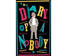 KNYGA Grossmith, George; Grossmith, Weedon The Diary of a Nobody: New Annotated Edition (Alma Classics Evergreens)