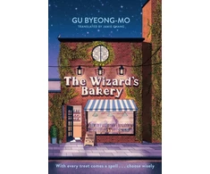 KNYGA Gu Byeong Mo Wizard's Bakery, A magical coming-of-age story like no other - for fans of Korean translated fiction