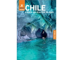 KNYGA Guides Rough Rough Guides Chile and Rapa Nui (Easter Island): Travel Guide with eBook